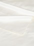 细节 –点击放大 - FRETTE - Ultimate特大双人床纯棉床品四件套－象牙白色