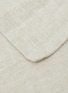 细节 –点击放大 - ONCE MILANO - LINEN TOP SHEET — NATURAL