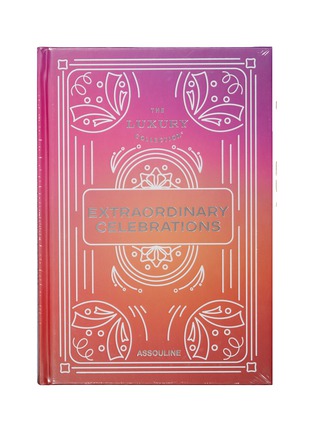 首图 –点击放大 - ASSOULINE - The Luxury Collection: Extraordinary Celebrations