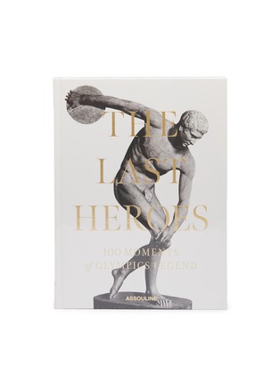 首图 –点击放大 - ASSOULINE - The Last Heroes: 100 Moments of Olympics Legend