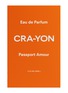细节 –点击放大 - CRA-YON - Passport Amour Eau de Parfum 50ml