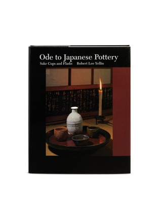 首图 –点击放大 - ROBERT YELLIN - Ode to Japanese Pottery: Sake Cups and Flasks